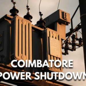 Power Shutdown in Coimbatore – Saturday (20-12-2025)